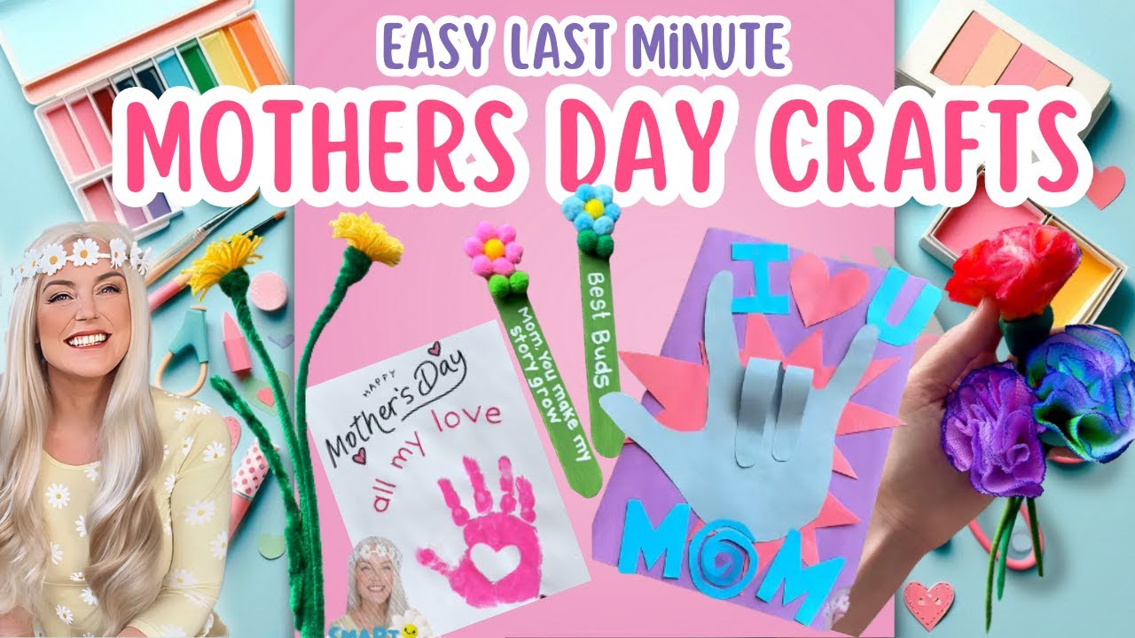 7 Easy Last-Minute Mothers Day Crafts for Kids