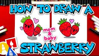 How To Draw A Mom And Baby Strawberry For Mother's Day