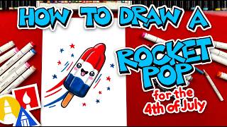 How To Draw A Rocket Pop For The 4th Of July